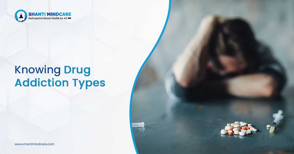 Different Types Of Drug Addictions Explained